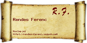 Rendes Ferenc névjegykártya